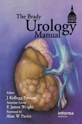 Brady Urology Manual Parsons, J. Kellogg and Wright, E. James