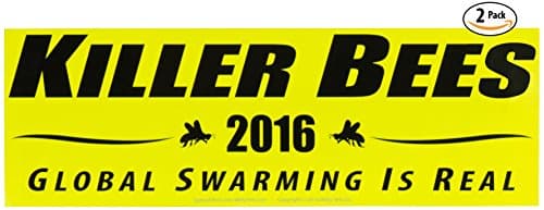 Witty Yeti's Killer Bees 2016 Bumper Sticker 2 Pack! Make Sure the Pollinator Trumps the Politician. Protest the Candidates with this Anti Hillary, Donald, &amp; Giant Meteor Car, Window, or Laptop Decal.