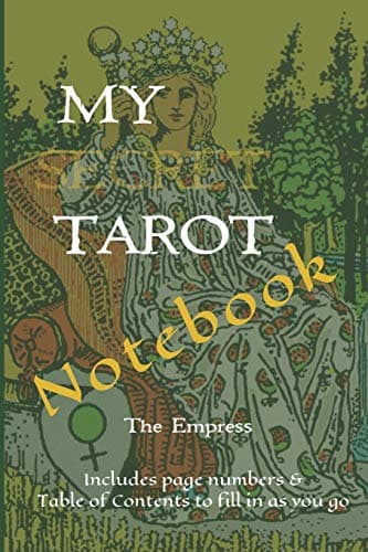 My Secret Tarot Notebook: The Empress: Includes a Table of Contents to fill in as you go: 5 (The Secret Tarot)
