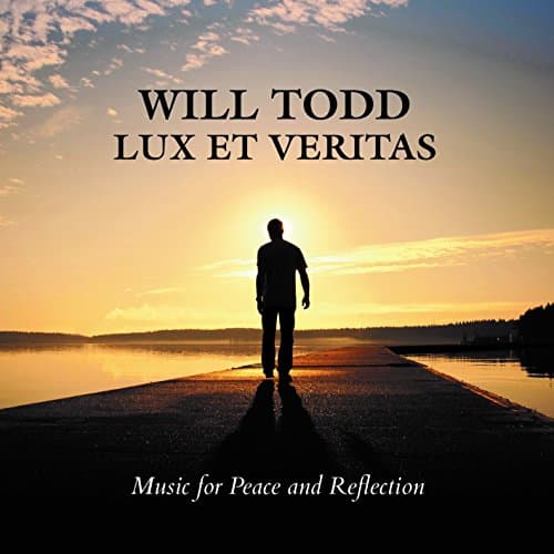 Lux Et Veritas-Music for Peace & Reflection