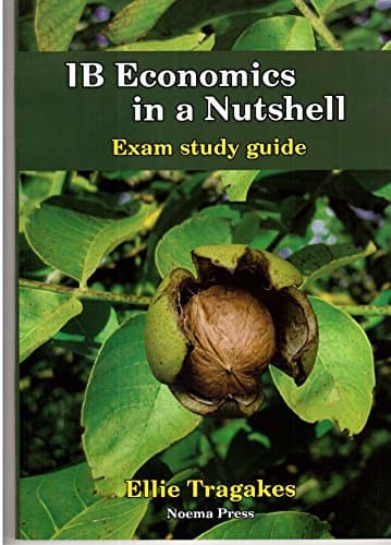 IB Economics in a Nutshell Exam study guide Paperback – 1 Jan. 2015