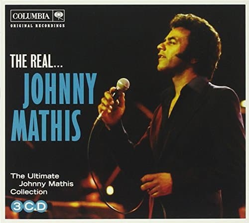 The Real Johnny Mathis The Ultimate Johnny Mathis Collection