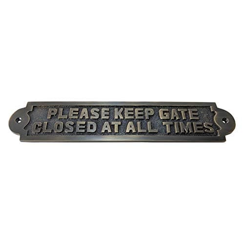 Adonai Hardware Please Keep The Gate Closed At All Times Brass Door Sign - Antique Brass