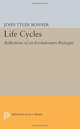 Life Cycles: Reflections of an Evolutionary Biologist