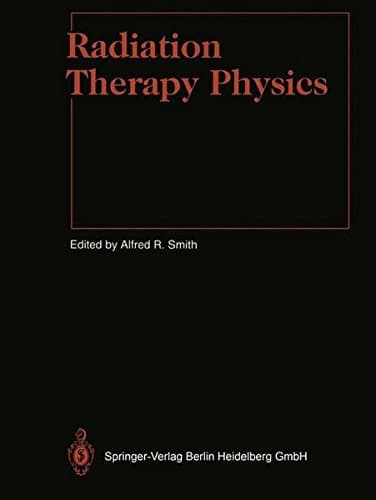 Radiation Therapy Physics (Medical Radiology)