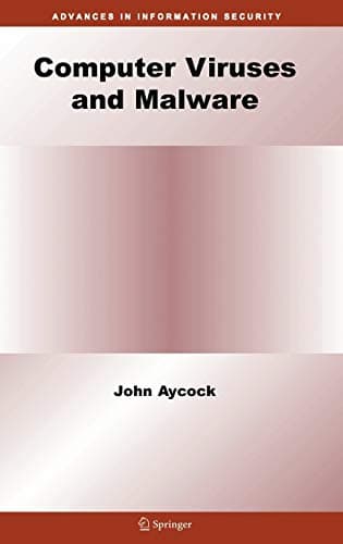 Computer Viruses and Malware (Advances in Information Security, 22) 2006th Edition