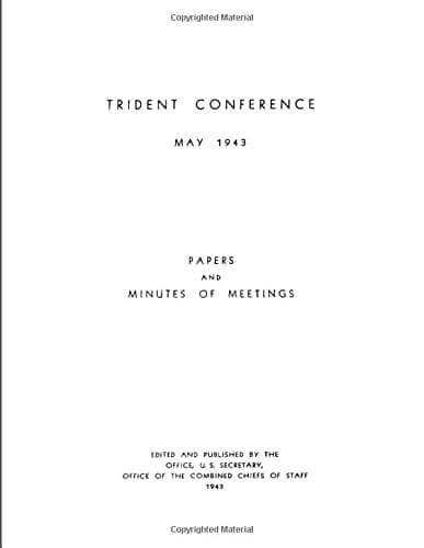 Trident Conference (Washington, DC), May 12–25, 1943