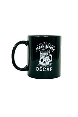 Death Before Decaf Black Coffee Ceramic Coffee Mug