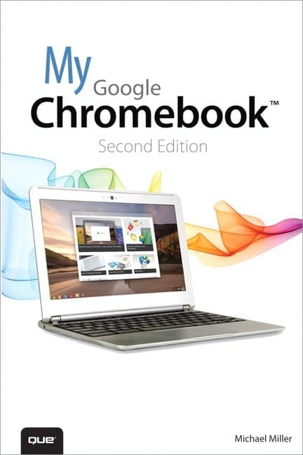 My Google Chromebook Paperback – 9 April 2013
