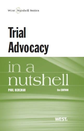 Trial Advocacy in a Nutshell (Nutshells) 5th Edition