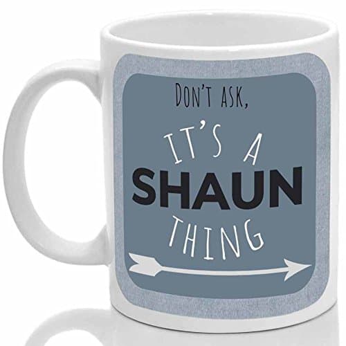 Shaun's Mug, It's a Shaun Thing, (Blue)