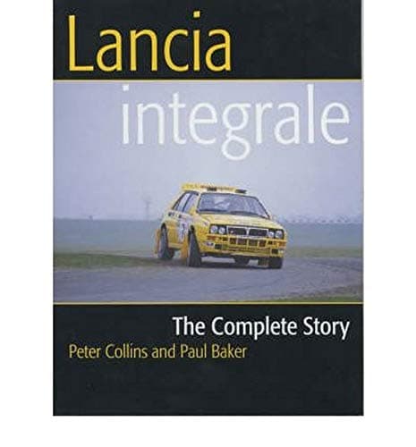 Lancia Integrale: The Complete Story