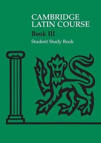 Cambridge Latin Course 3 Student Study Book by Cambridge School Classics Project (June 21, 2007) Paperback