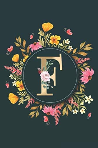 Letter F Notebook: Initial Monogram Letter F Journal - Pretty Personalized Lined Notebook For Kids, Girls, Women. ruled notebook Size 6 x 9 inches - 120 Pages