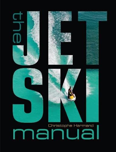 The Jet Ski Manual Paperback – 10 May 2012