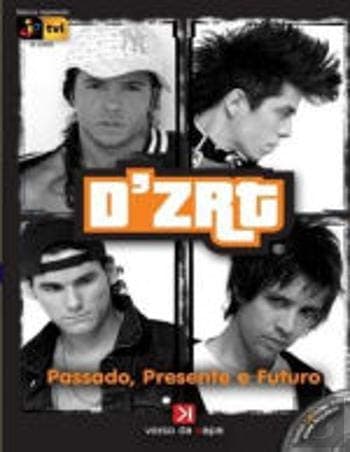 D'ZRT Passado, Presente e Futuro (Portuguese Edition)
