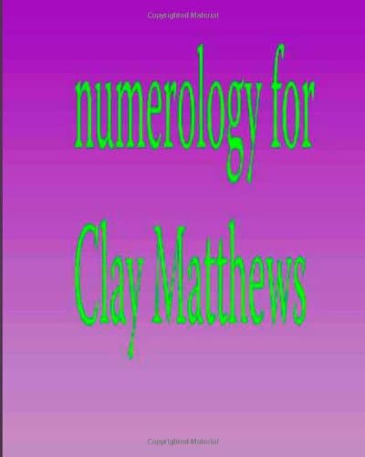 Numerology for Clay Matthews Paperback – October 1, 2012