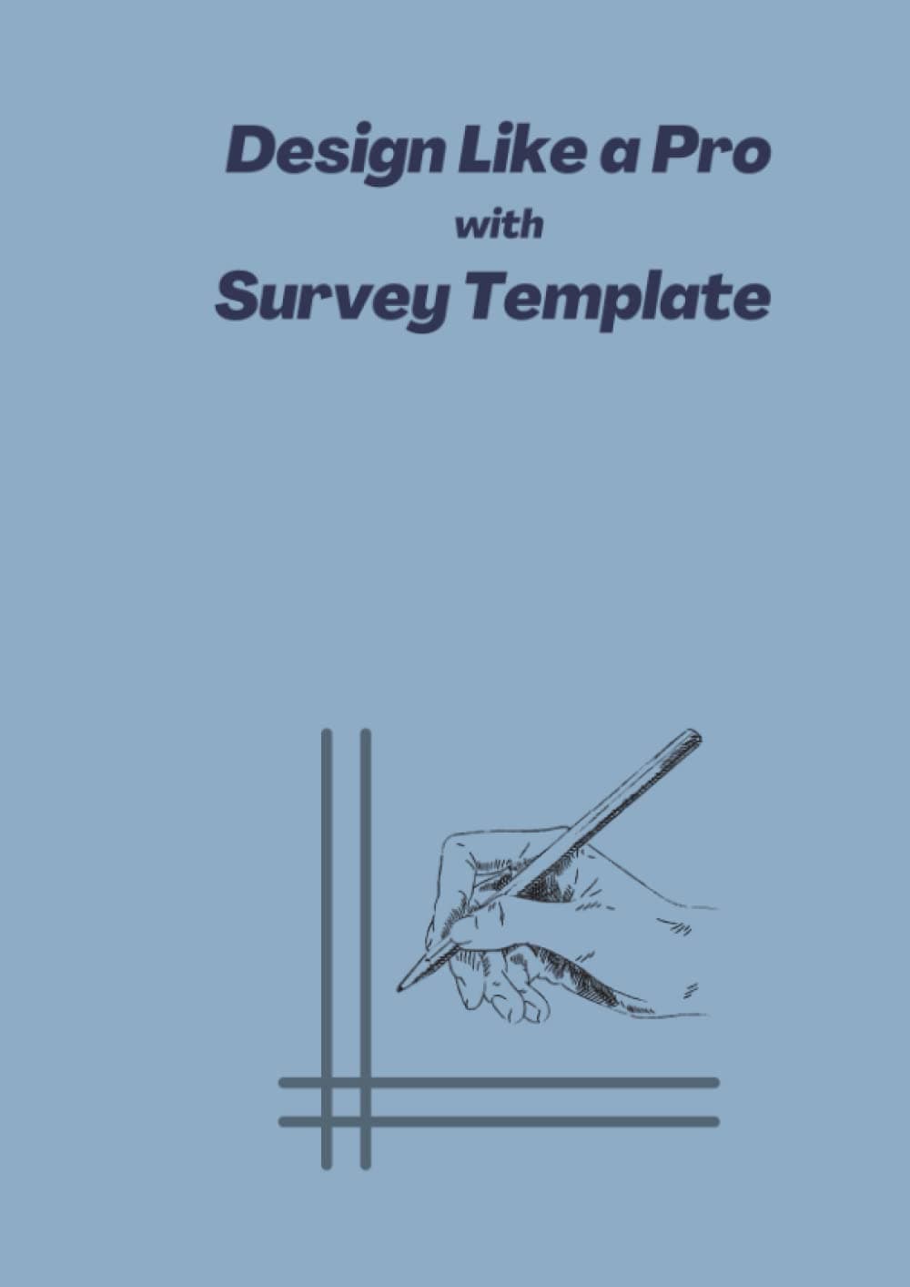 Design Like a Pro with Survey Template. Tools for Planing.: Design - Survey Template for Designers, Carpenters, and Planning Enthusiasts for Furniture Layout, Measurement, and Drawing on A4 Format
