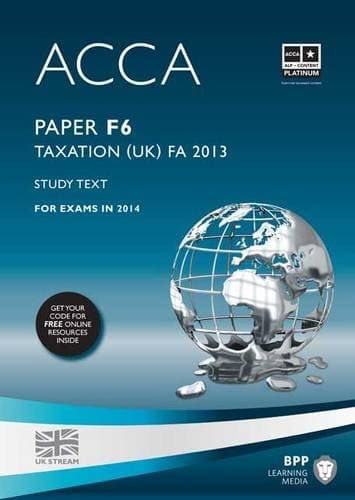 BPP Learning Media ACCA F6 Taxation FA2013: Study Text