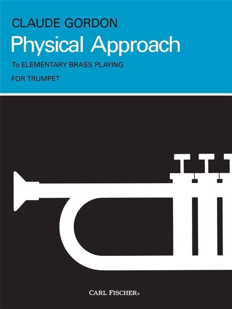 Physical Approach To Elementary Brass Playing: For Trumpet