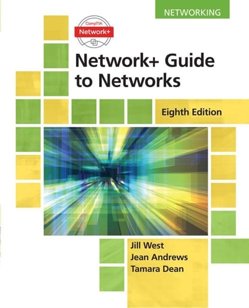 Network+ Guide to Networks (MindTap Course List)