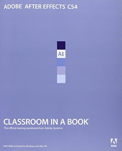 Adobe After Effects Cs4 Classroom in a Book