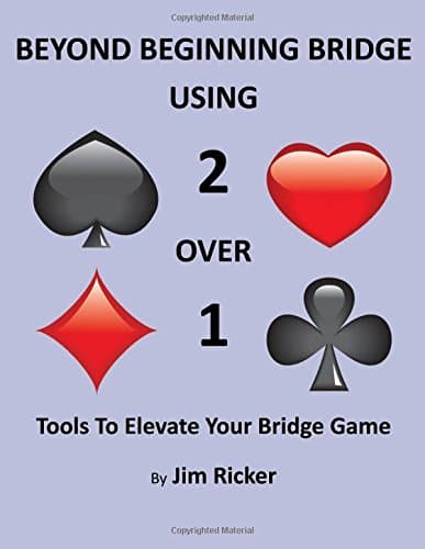 Beyond Beginning Bridge Using 2 Over 1
