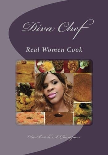 Diva Chef: Real Women Cook