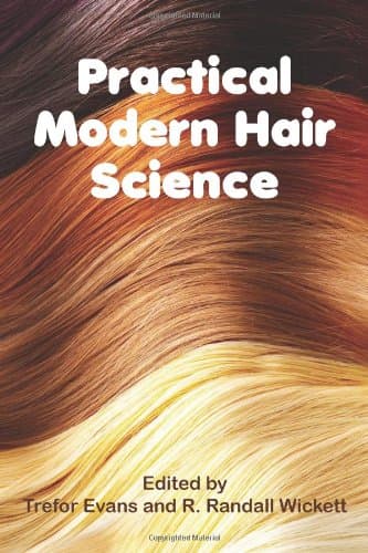 Practical Modern Hair Science First Edition