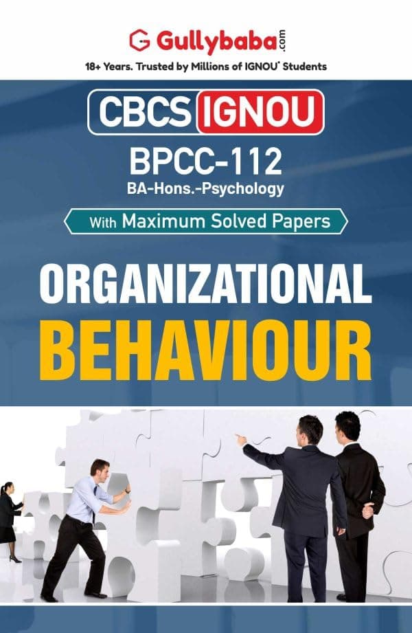 Gullybaba IGNOU BA (Honours) 5th Sem BPCC-112 Organizational Behaviour in English - Latest Edition IGNOU Help Book with Solved Previous Year's Question Papers and Important Exam Notes