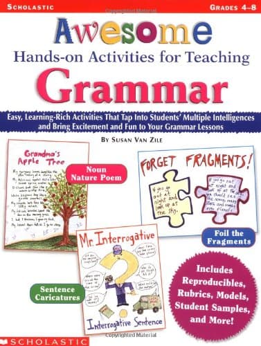 Awesome Hands-On Activities for Teaching Grammar: Grades 4-8