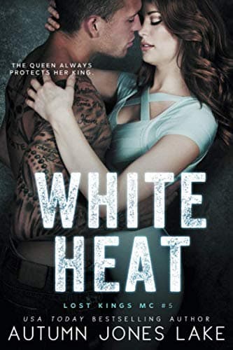 White Heat (Lost Kings MC #5)