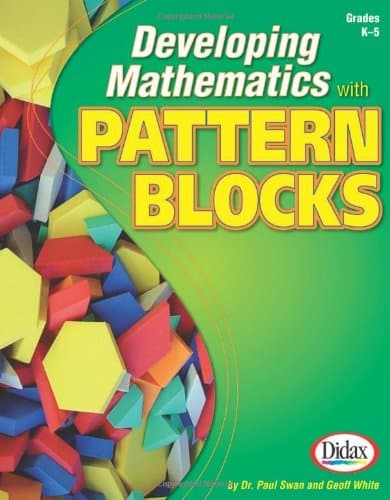 Developing Mathematics with Pattern Blocks, Grades K-5 Paperback – January 1, 2006