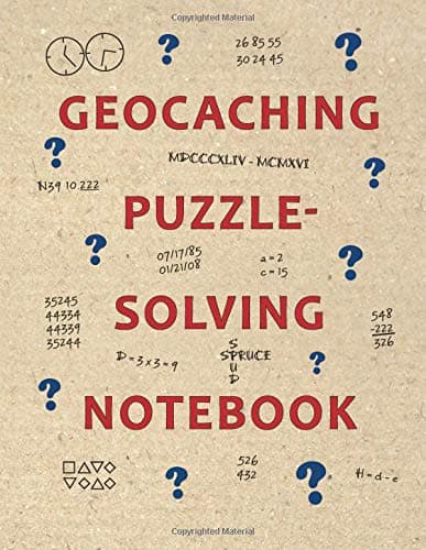 Geocaching Puzzle-Solving Notebook: A geocacher's workbook to solve geocache puzzles
