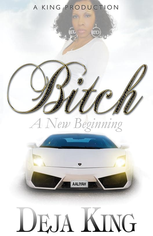 Bitch A New Beginning (Bitch Series Book 6)