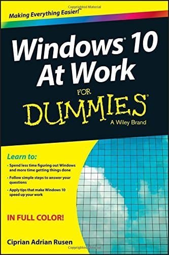 Windows 10 At Work For Dummies by Ciprian Adrian Rusen (2015-10-05)