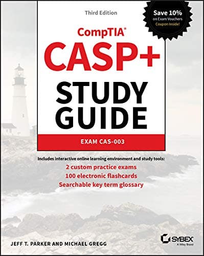 Sybex CASP+ CompTIA Advanced Security Practitioner Study Guide: Exam CAS–003