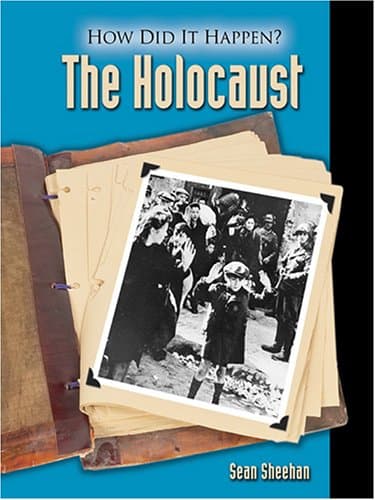 The Holocaust (How Did It Happen?) Library Binding – Illustrated, October 3, 2005
