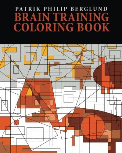 Brain Training Coloring Book: A Coloring Book for All Ages Paperback – October 27, 2014