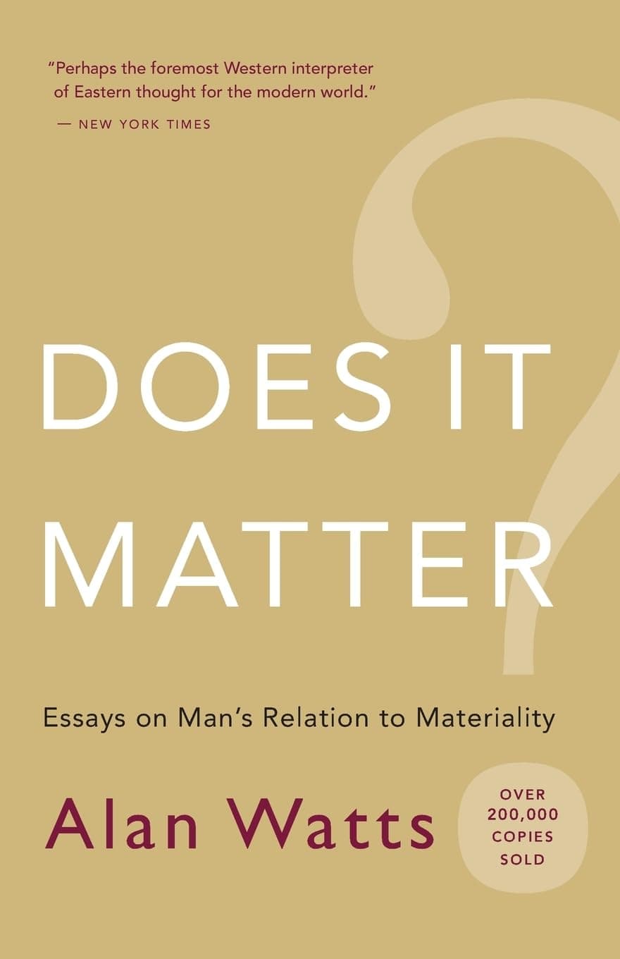 Does It Matter?: Essays on Man s Relation to Materiality