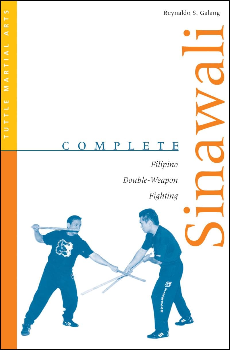 Complete Sinawali: Filipino Double-Weapon Fighting (Complete Martial Arts)