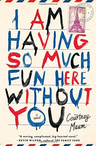 I Am Having So Much Fun Here Without You: A Novel Hardcover – June 10, 2014