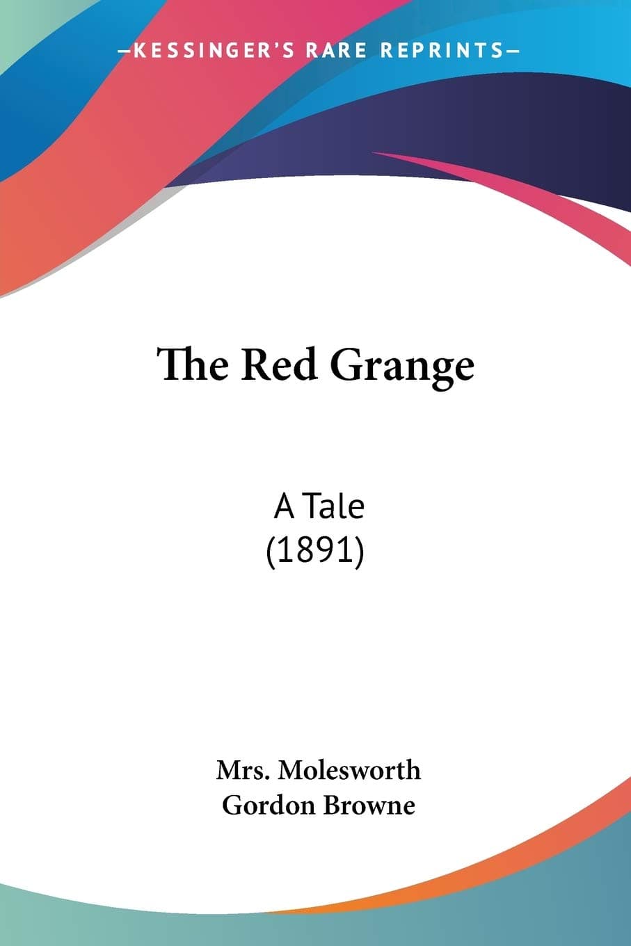 The Red Grange: A Tale (1891)