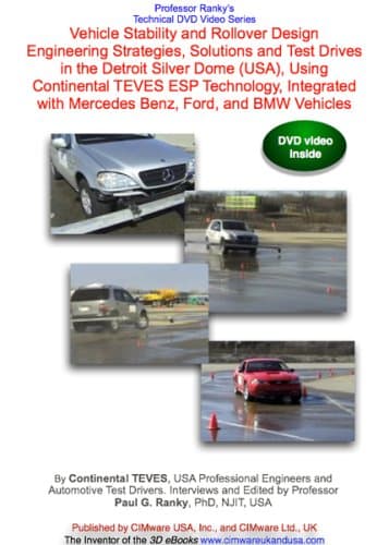 Vehicle Stability and Rollover Design Engineering Strategies, Solutions and Test Drives in the Detroit Silver Dome (USA), Using Continental TEVES ESP Technology, Integrated with Mercedes Benz, Ford, and BMW Vehicles