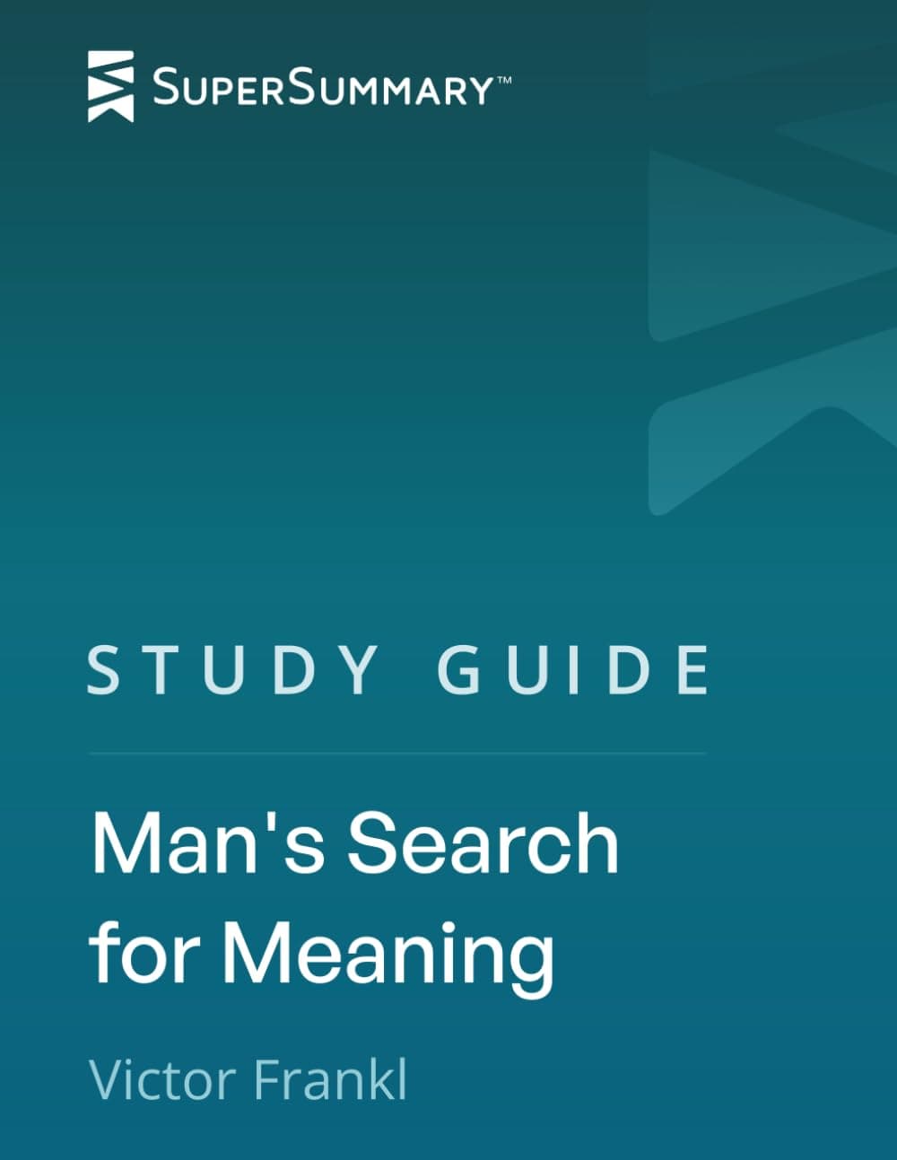 Study Guide: Man’s Search for Meaning by Victor Frankl (SuperSummary)