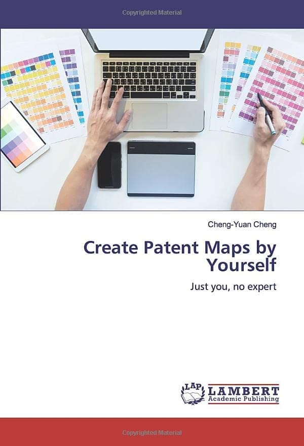 Create Patent Maps by Yourself: Just you, no expert