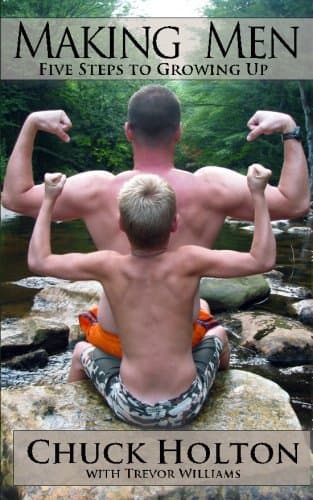Making Men: Five Steps to Growing Up