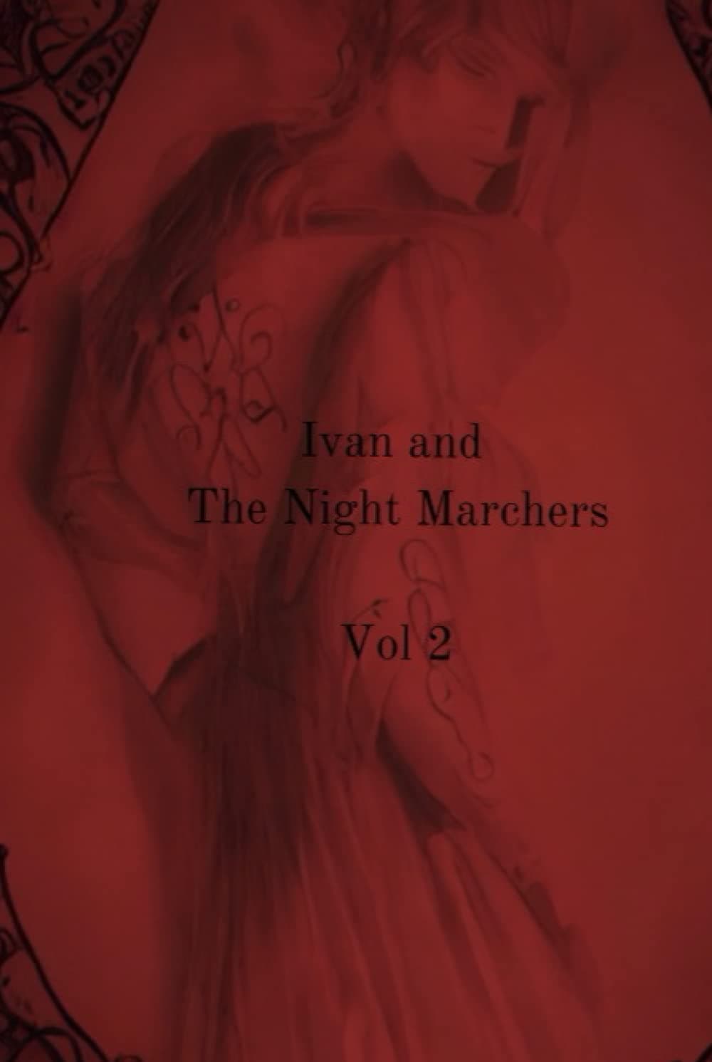 Ivan and The Night Marchers: Volume Two