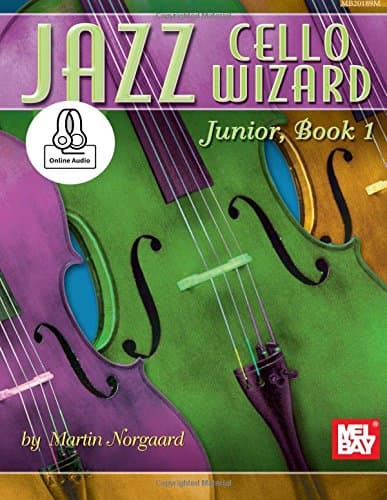 Jazz Cello Wizard Junior, Book 1: Includes Online Audio (Jazz Wizard, 1)