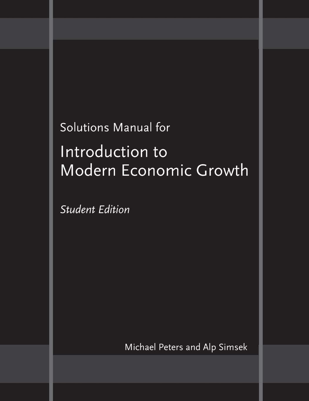 Solutions Manual for "Introduction to Modern Economic Growth": Student Edition